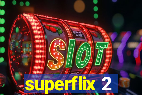 superflix 2