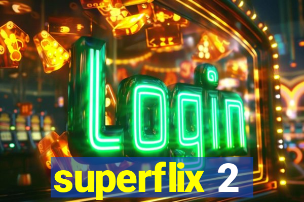 superflix 2