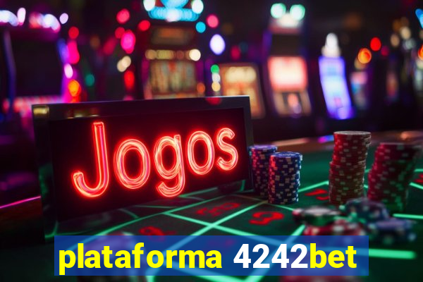 plataforma 4242bet