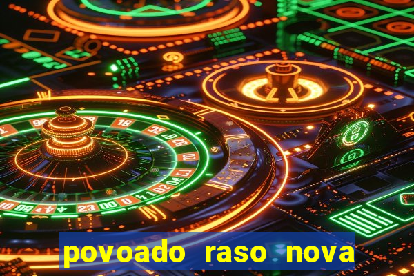 povoado raso nova soure bahia