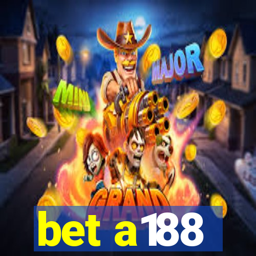 bet a188