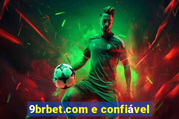 9brbet.com e confiável