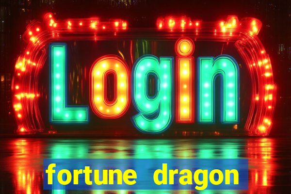 fortune dragon ganho certo