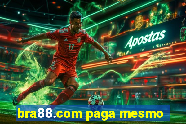 bra88.com paga mesmo