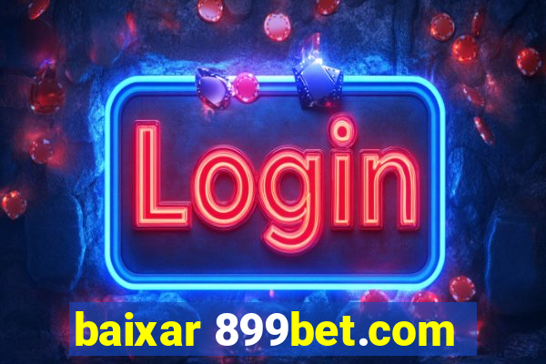 baixar 899bet.com