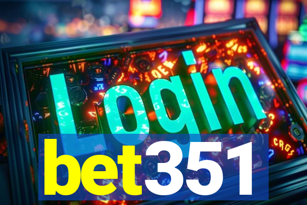 bet351