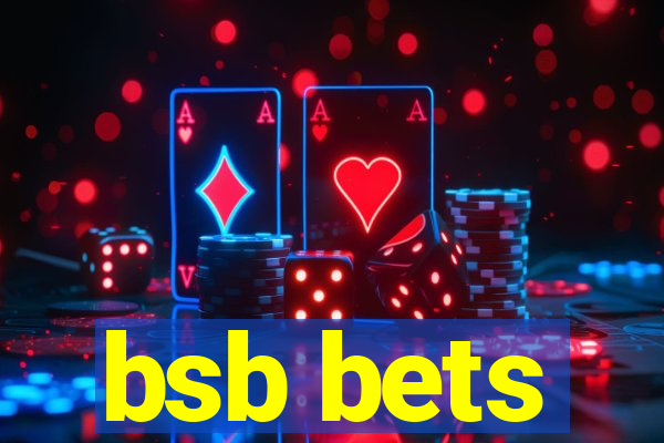 bsb bets