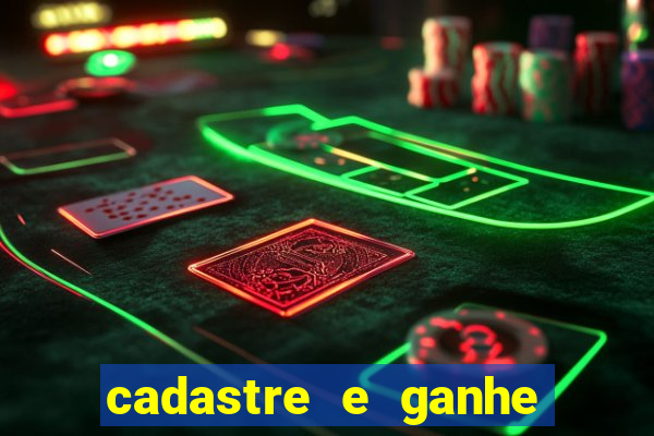 cadastre e ganhe 20 reais