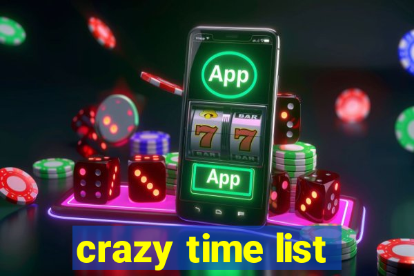 crazy time list