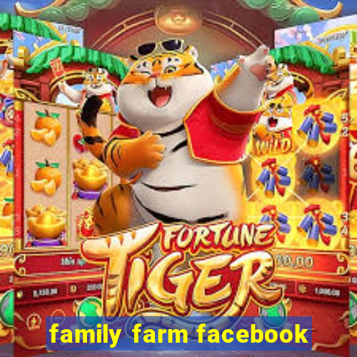 family farm facebook