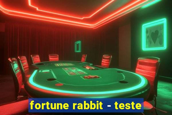 fortune rabbit - teste