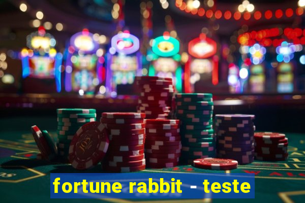 fortune rabbit - teste