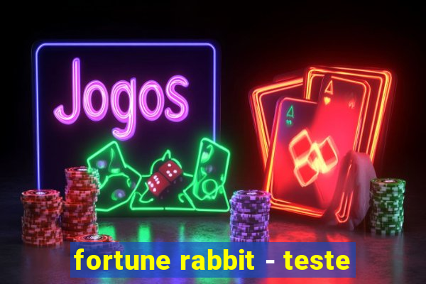 fortune rabbit - teste