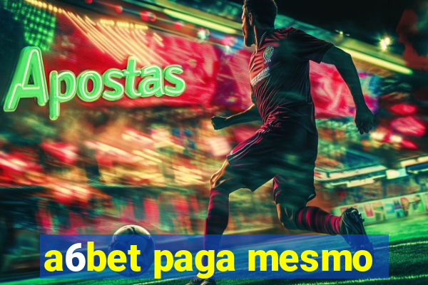 a6bet paga mesmo