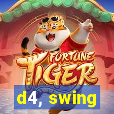 d4, swing