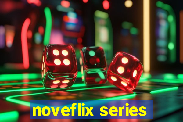 noveflix series