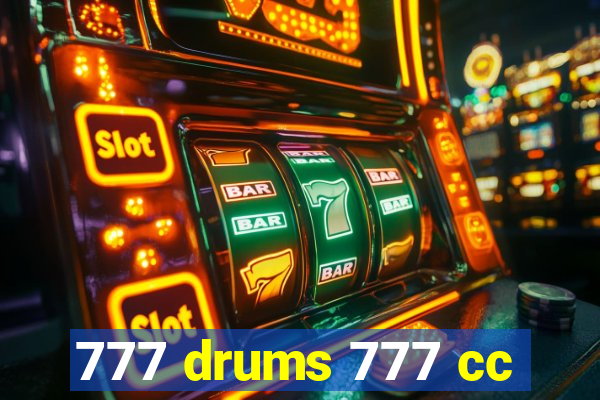 777 drums 777 cc