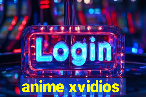 anime xvidios