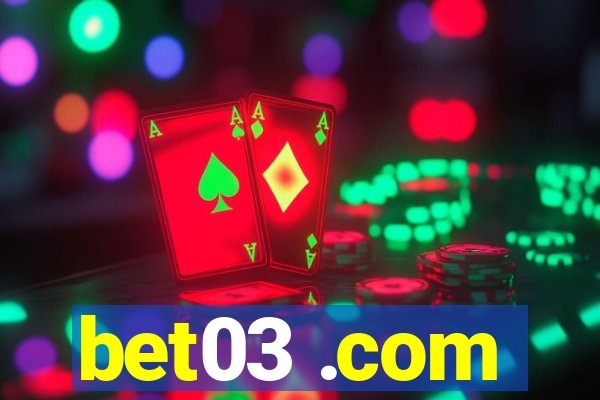 bet03 .com