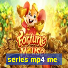 series mp4 me