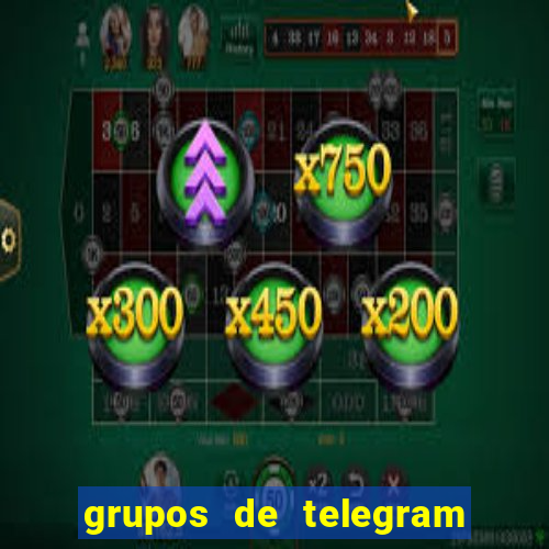 grupos de telegram mais 18