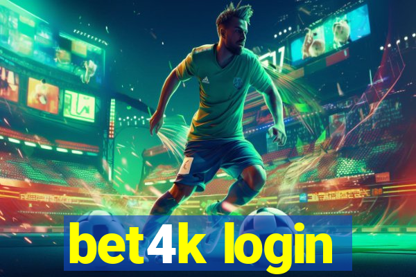 bet4k login