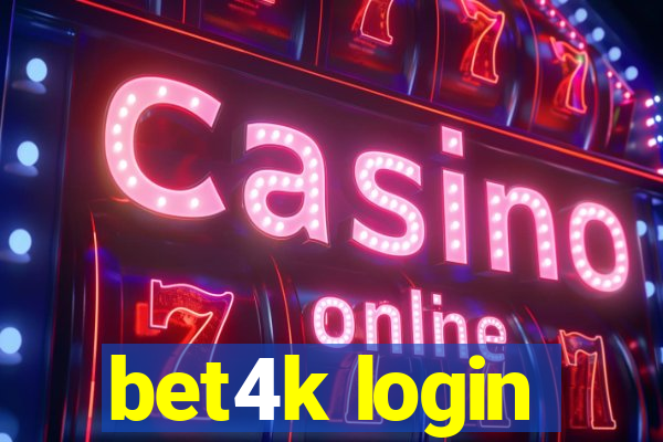 bet4k login