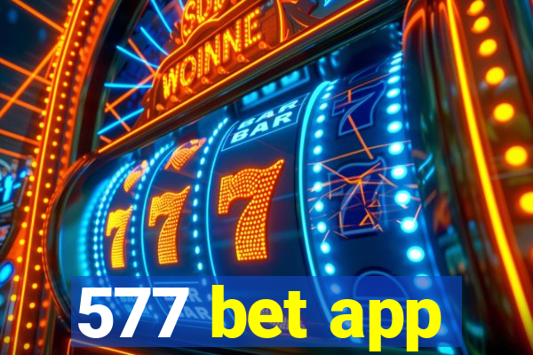 577 bet app