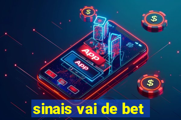 sinais vai de bet