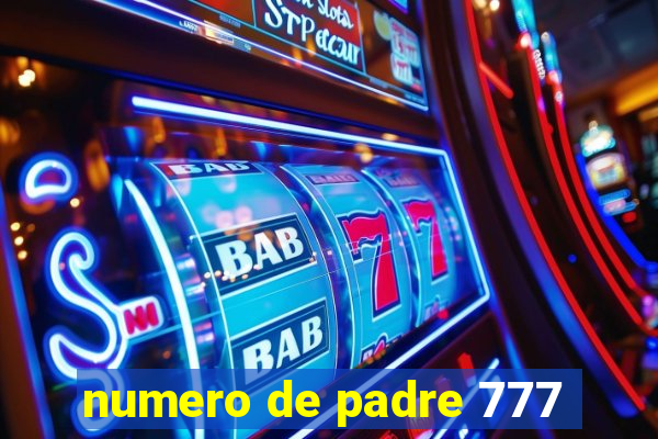 numero de padre 777