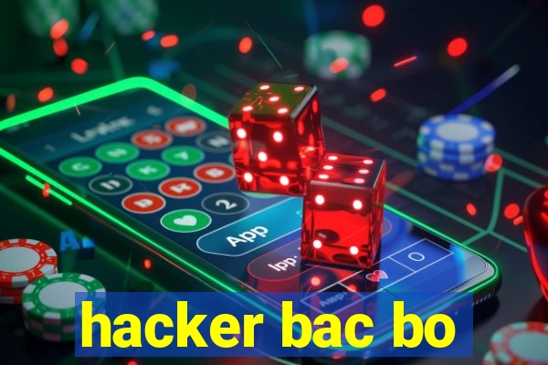 hacker bac bo