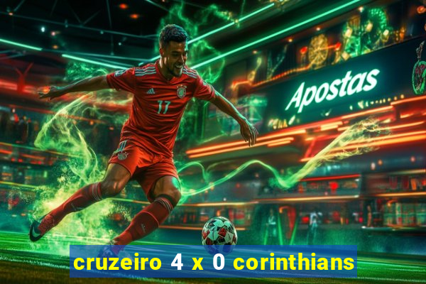 cruzeiro 4 x 0 corinthians