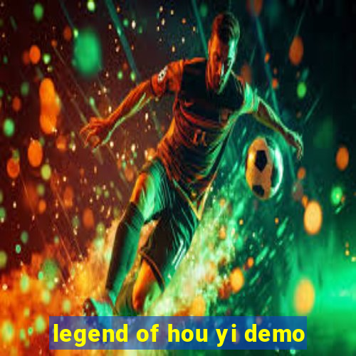 legend of hou yi demo