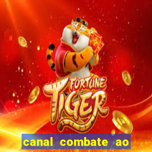 canal combate ao vivo multi canais