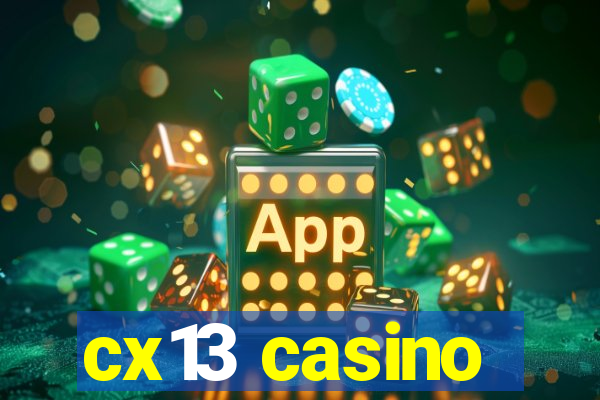 cx13 casino