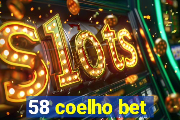 58 coelho bet