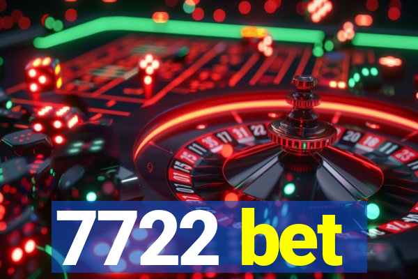 7722 bet