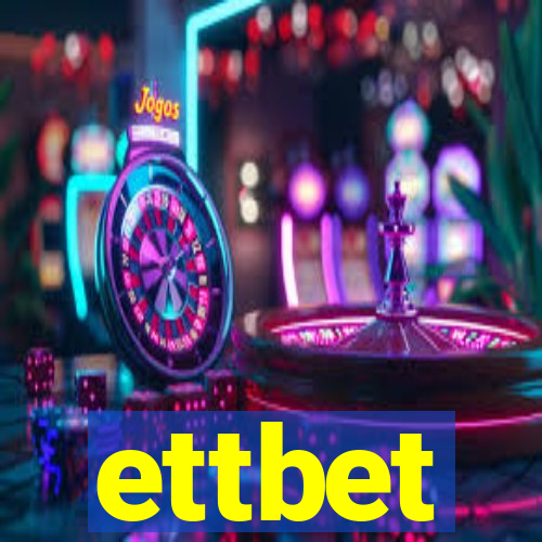 ettbet