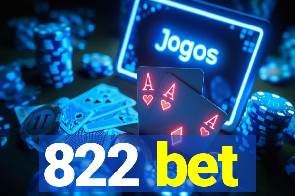 822 bet