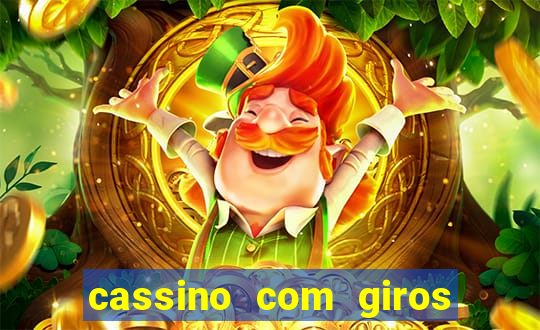 cassino com giros gratis sem deposito