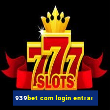 939bet com login entrar