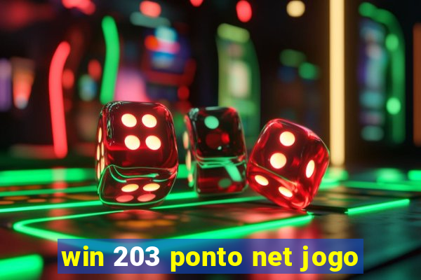 win 203 ponto net jogo