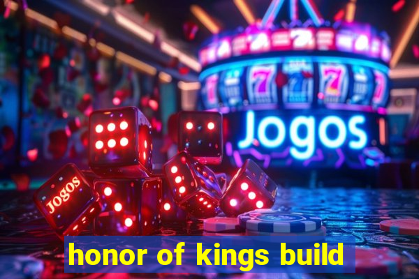 honor of kings build