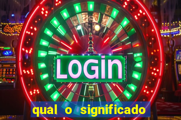 qual o significado do jogo