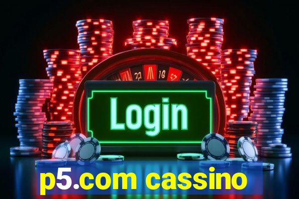 p5.com cassino