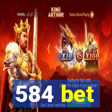 584 bet