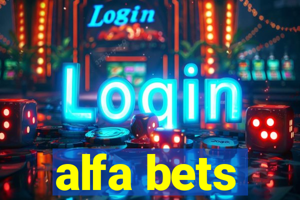 alfa bets