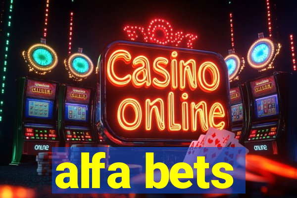 alfa bets