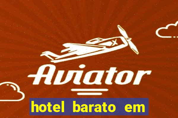 hotel barato em venda nova do imigrante