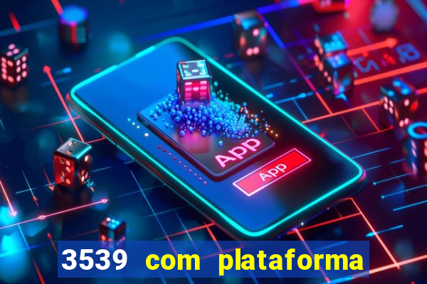 3539 com plataforma de jogos